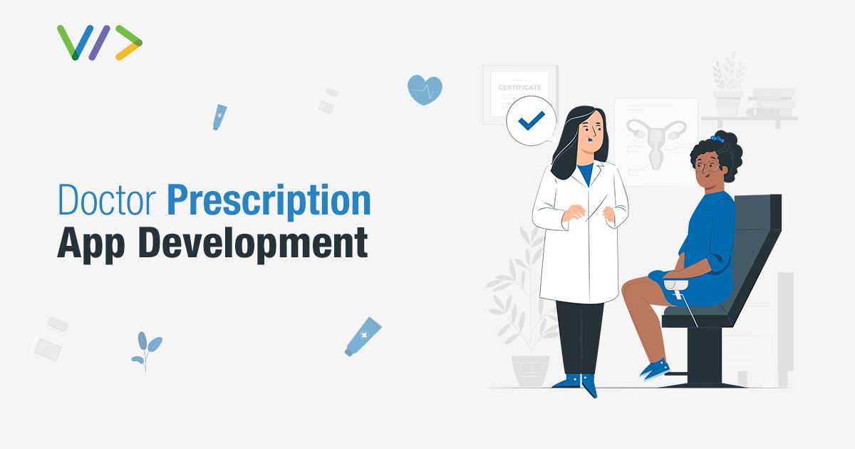 Doctor Prescription App Development Features and Developing Cost