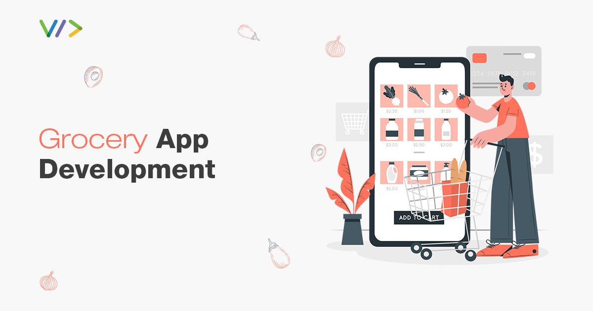 Grocery App Development Key Features, Cost, and Benefits