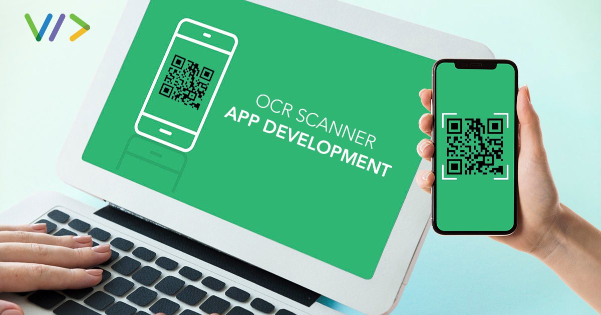 OCR Scanner App Development- A Complete Guide