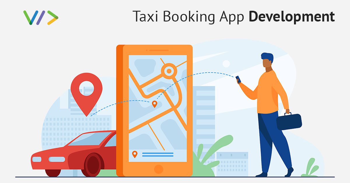 A complete guide for Taxi Booking App Development