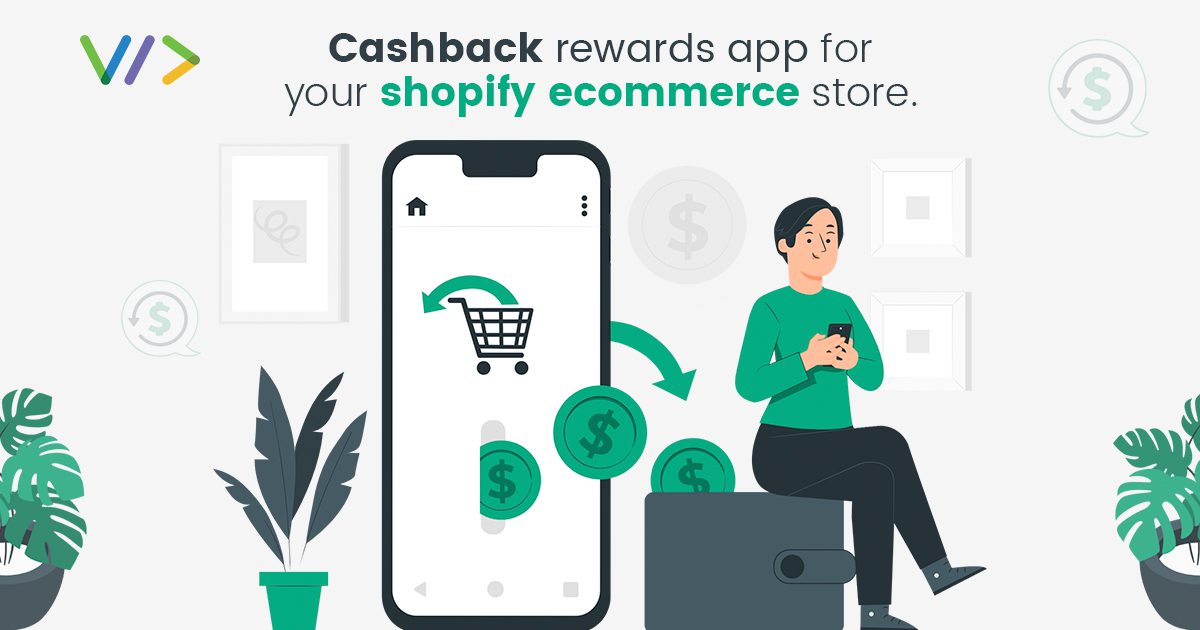 Cashback Rewards App For your Shopify eCommerce Store