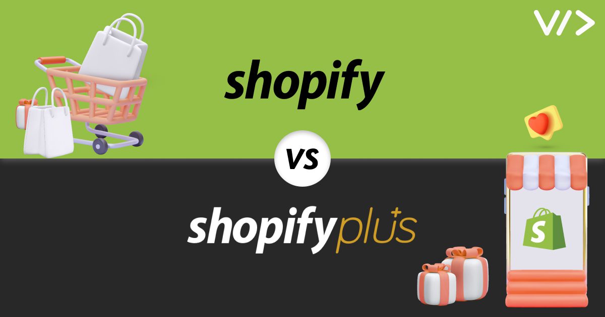 Shopify Vs. Shopify Plus latest update for Shopify Plus