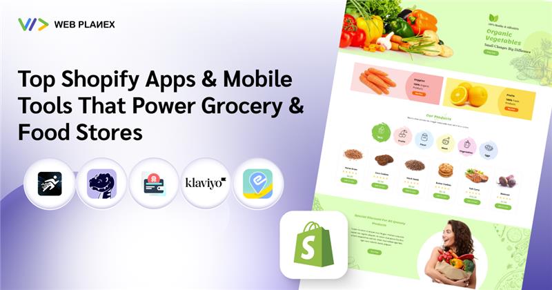 Top Shopify Apps & Mobile Tools That Power Grocery & Food Stores