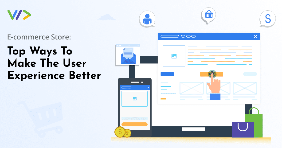 eCommerce Store: Top Ways To Make The User Experience Better