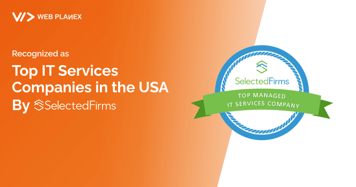 Recognized as one of the Top IT Service Companies in the USA by SelectedFirms