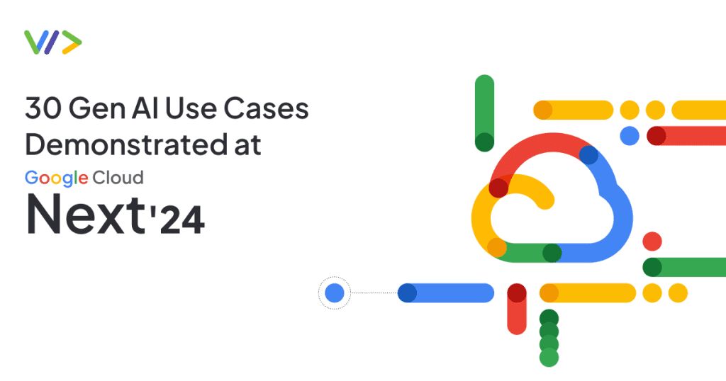 30 Gen AI Use Cases Demonstrated at Google Cloud Next '24