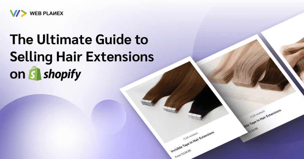 How to Selling Hair Extensions on Shopify