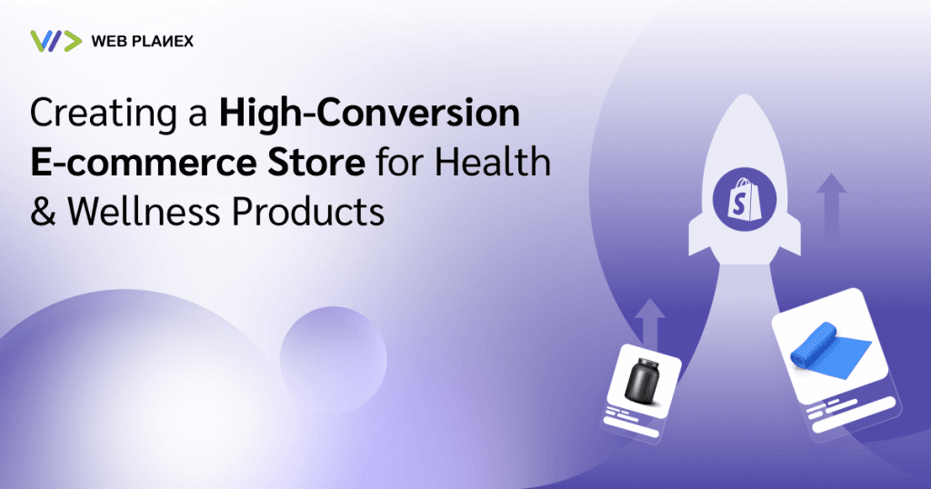 Creating a High-Conversion e-commerce Store for Health & Wellness Products