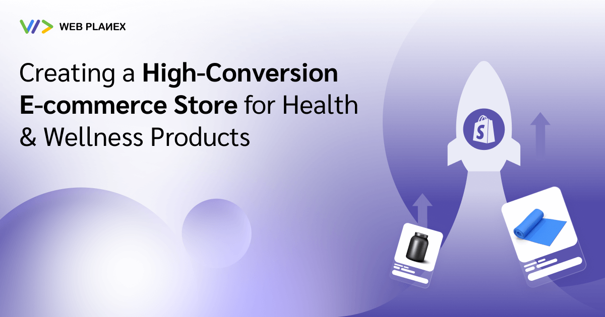 How to Create High Converting eCommerce Store for Health & Wellness Products
